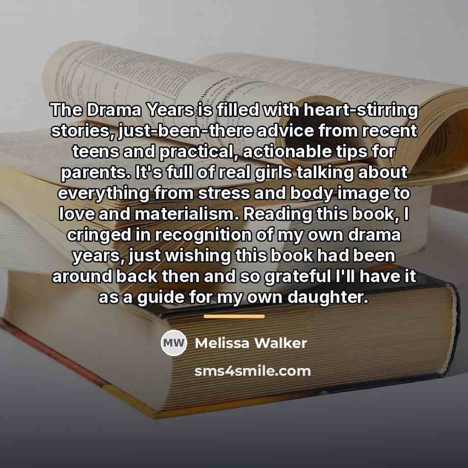 “The Drama Years is filled with heart-stirring stories, just-been-there advice…” quote by Anonymous