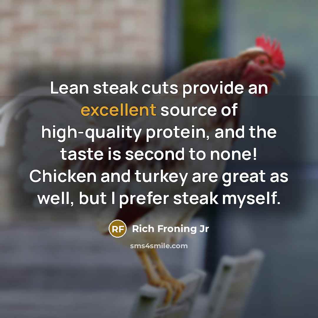 “Lean steak cuts provide an excellent source of high-quality protein,…” quote by Rich Froning Jr