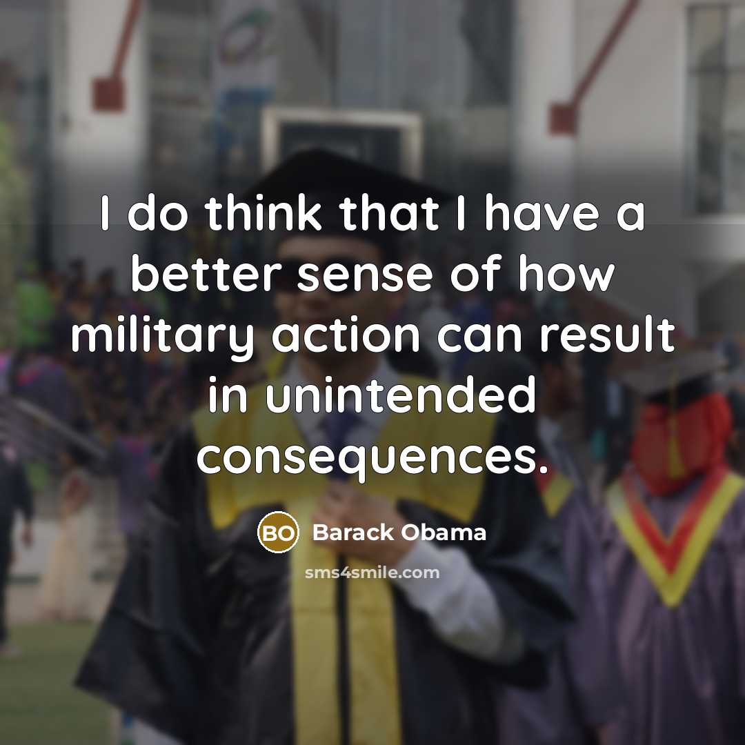 “I do think that I have a better sense of…” quote by Barack Obama