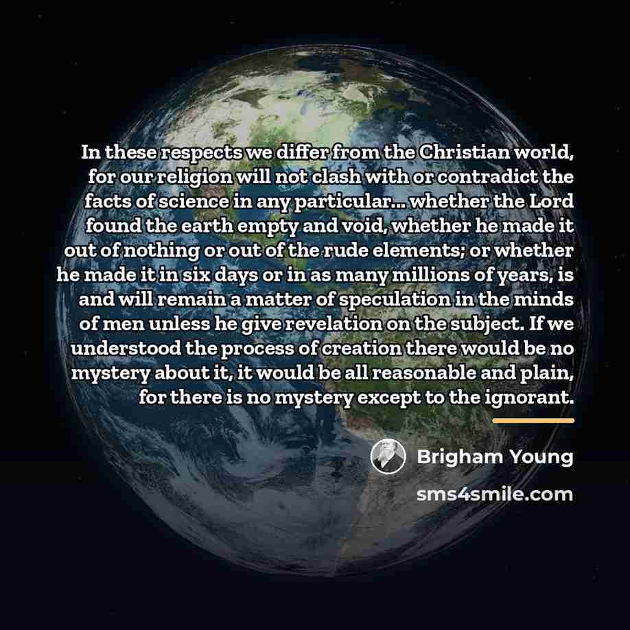 “In these respects we differ from the Christian world, for…” quote by Brigham Young