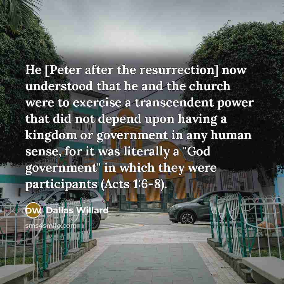 “He [Peter after the resurrection] now understood that he and…” quote by Dallas Willard