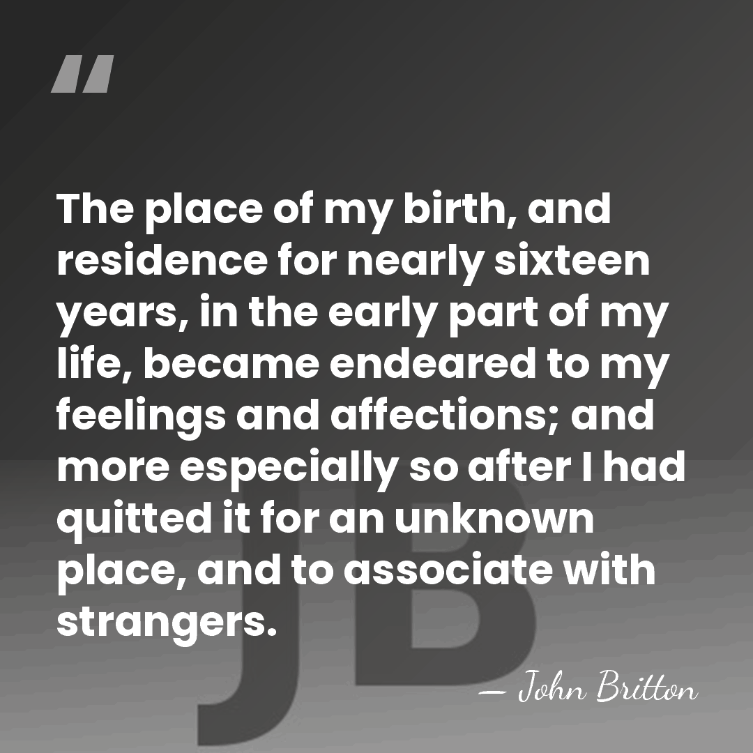 The place of my birth, and residence for nearly sixteen years, in&hellip; - John Britton
