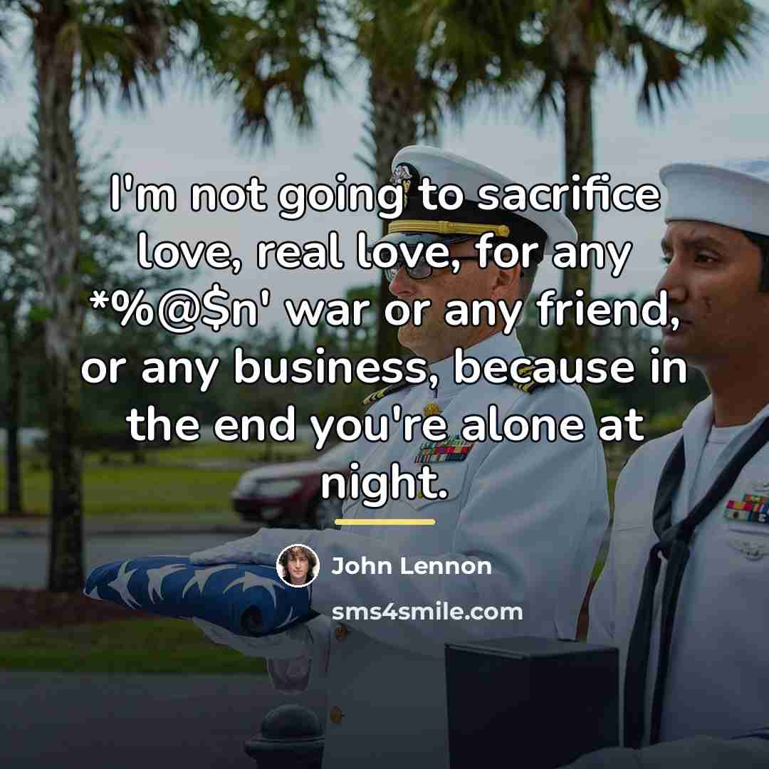 “I'm not going to sacrifice love, real love, for any…” quote by John Lennon