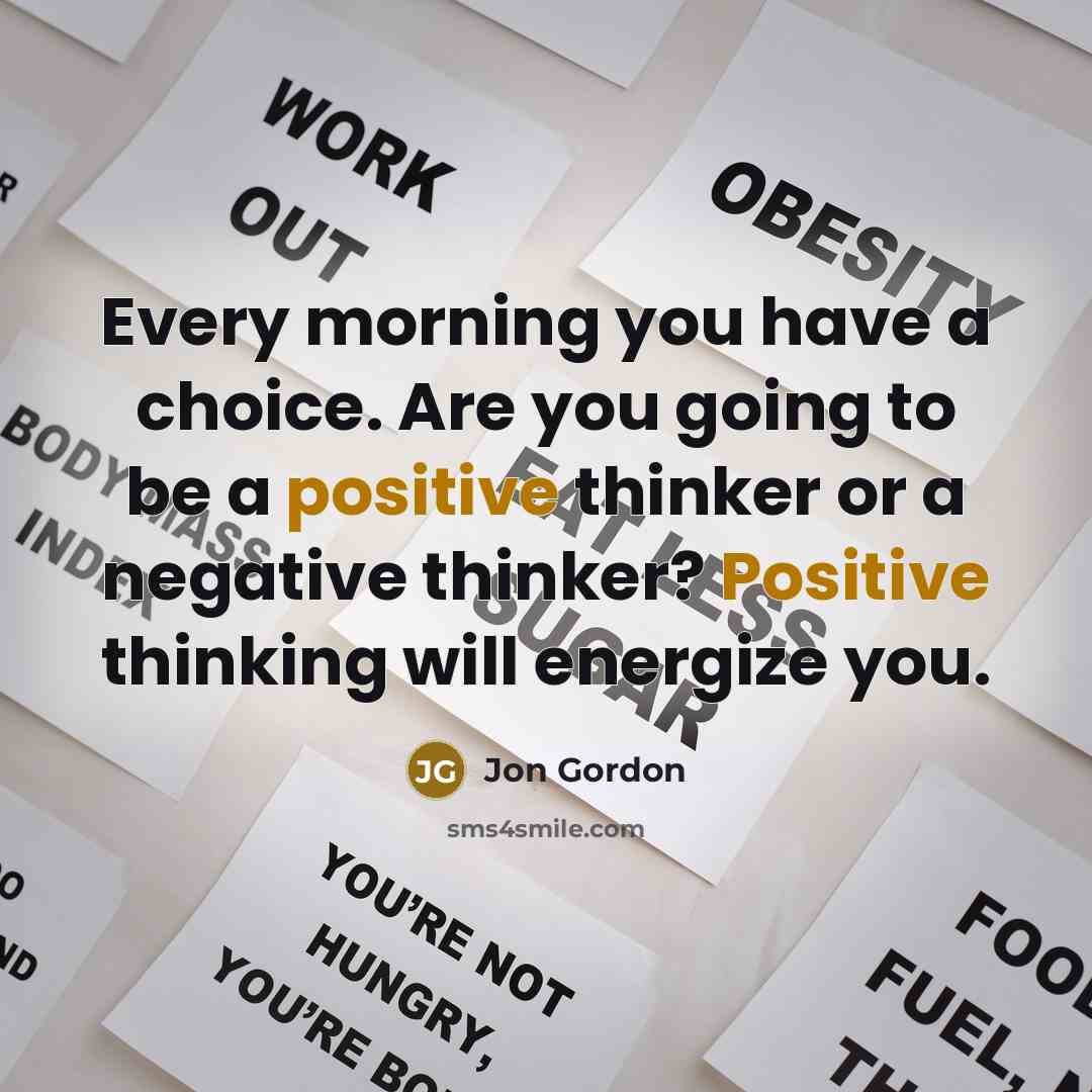 “Every morning you have a choice. Are you going to…” quote by Jon Gordon