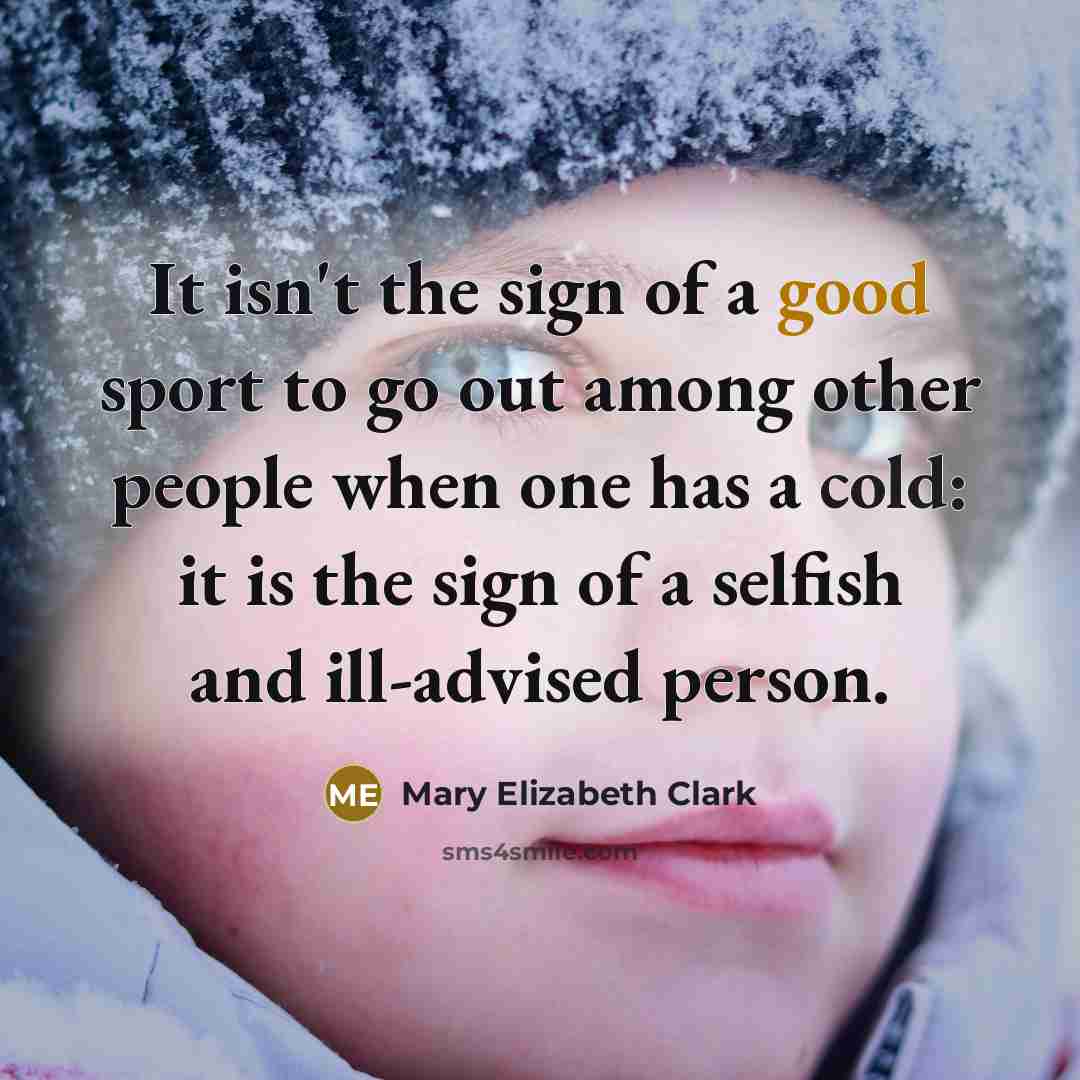 “It isn't the sign of a good sport to go…” quote by Mary Elizabeth Clark