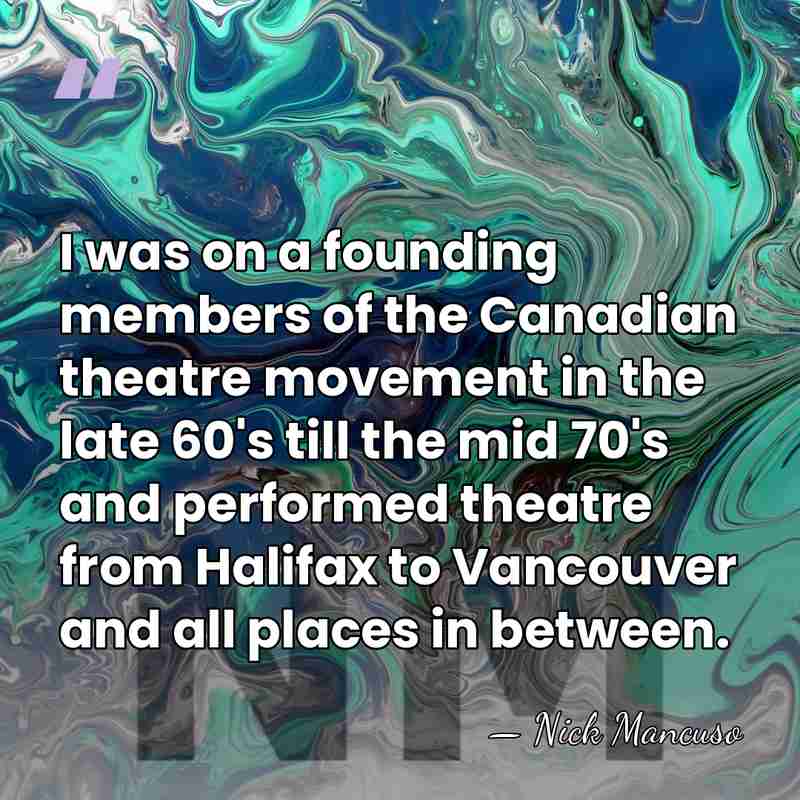 I was on a founding members of the Canadian theatre movement in&hellip; - Nick Mancuso