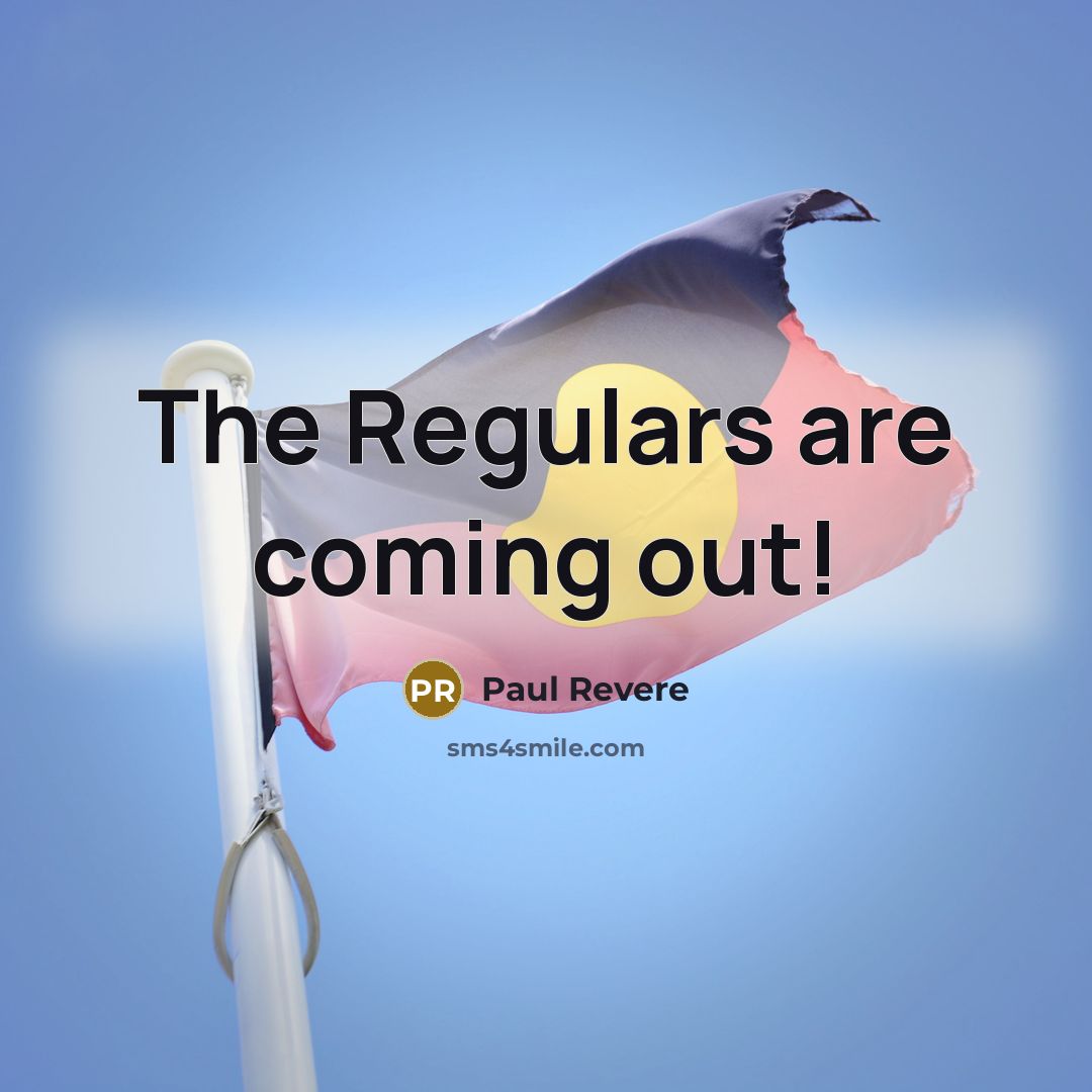 “The Regulars are coming out!…” quote by Paul Revere