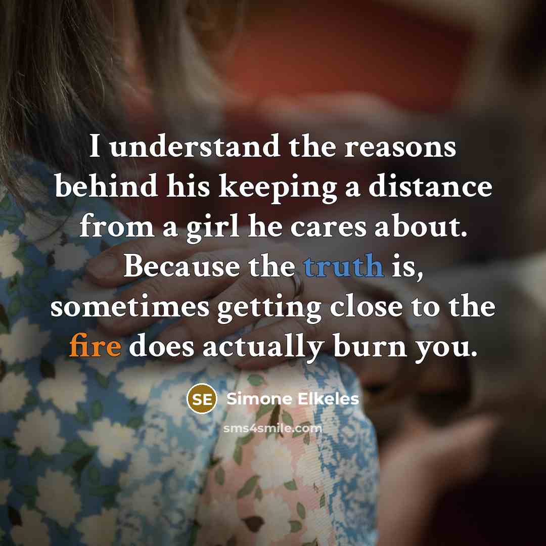 “I understand the reasons behind his keeping a distance from…” quote by Simone Elkeles
