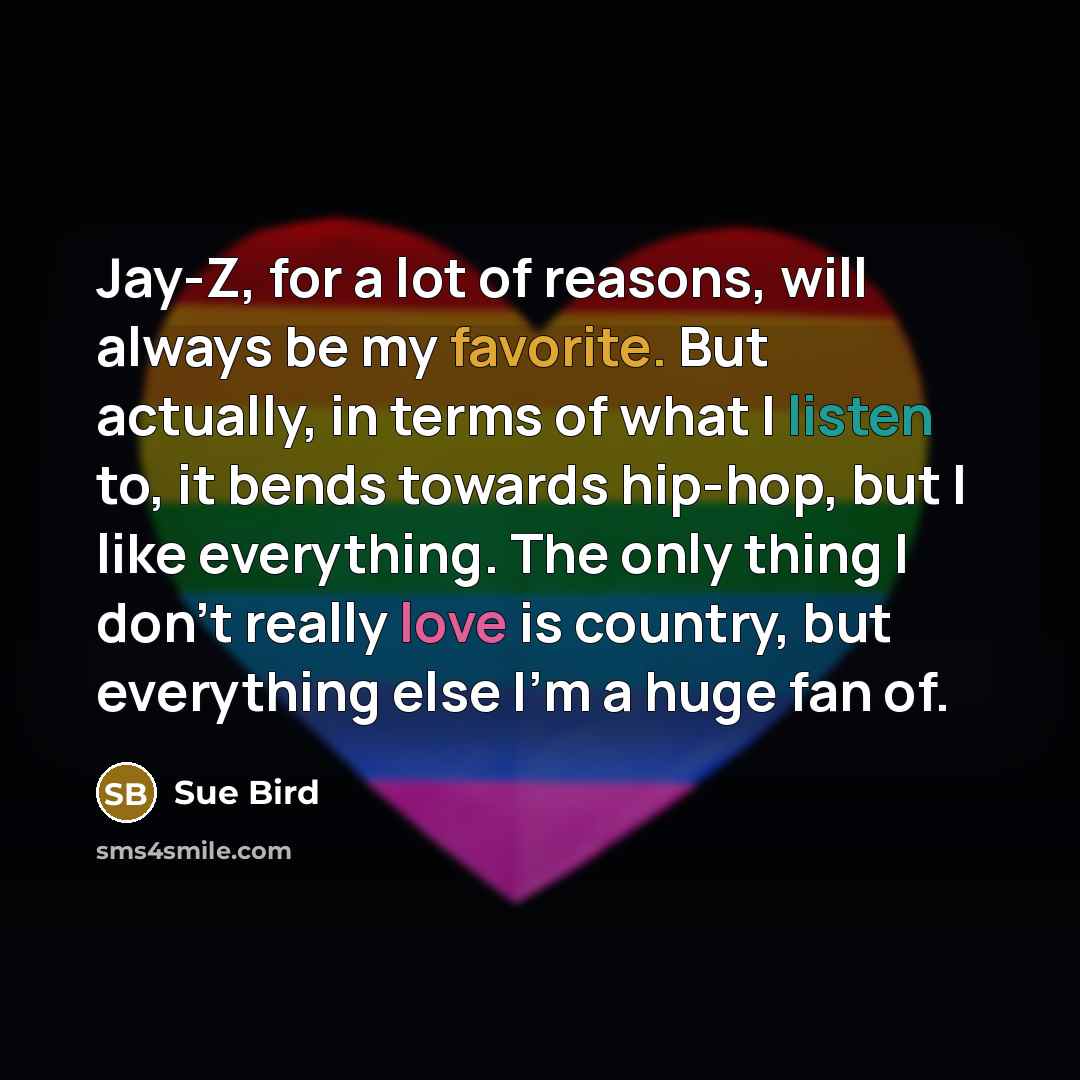 “Jay-Z, for a lot of reasons, will always be my…” quote by Sue Bird