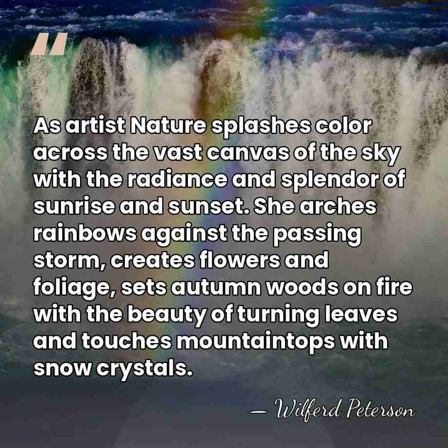 As artist Nature splashes color across the vast canvas of the sky&hellip; - Wilferd Peterson