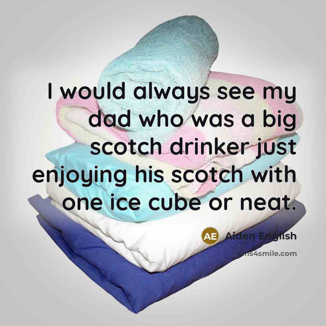 “I would always see my dad who was a big…” quote by Aiden English