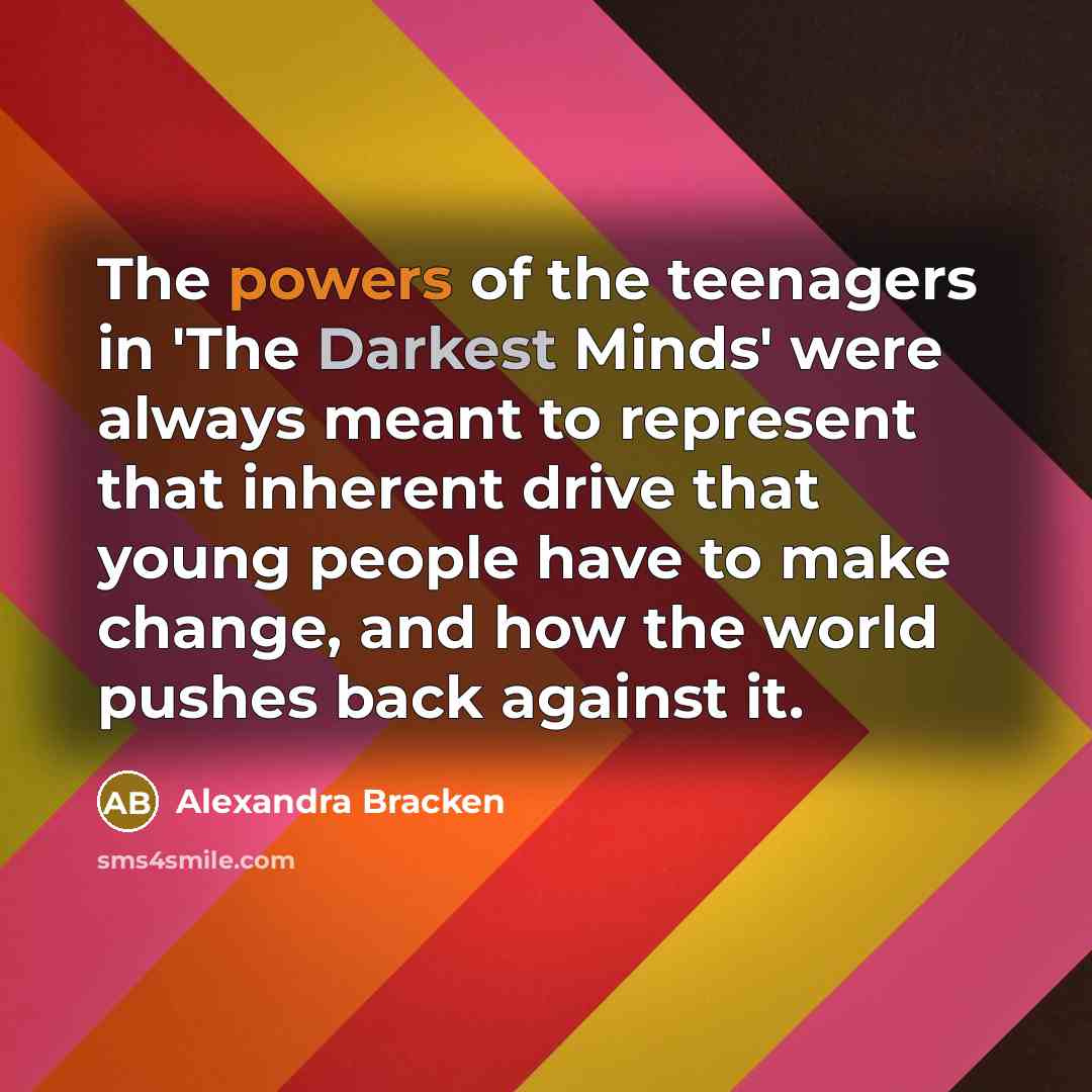 “The powers of the teenagers in 'The Darkest Minds' were…” quote by Alexandra Bracken