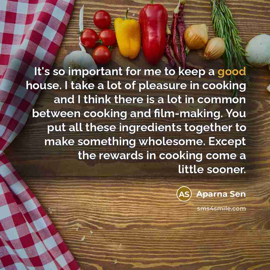 “It's so important for me to keep a good house.…” quote by Aparna Sen