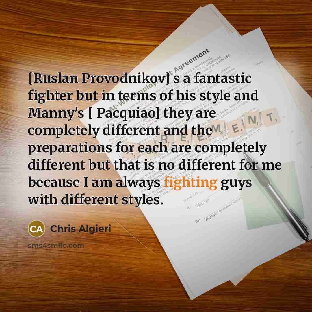 “[Ruslan Provodnikov] s a fantastic fighter but in terms of…” quote by Chris Algieri