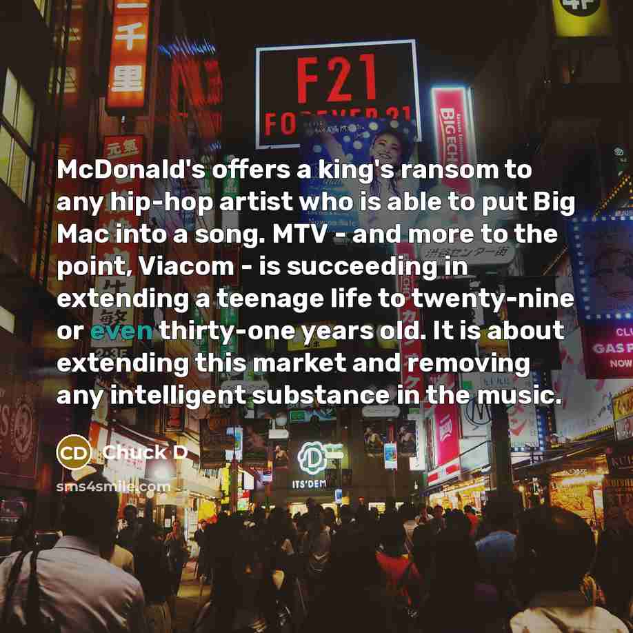 “McDonald's offers a king's ransom to any hip-hop artist who…” quote by Chuck D