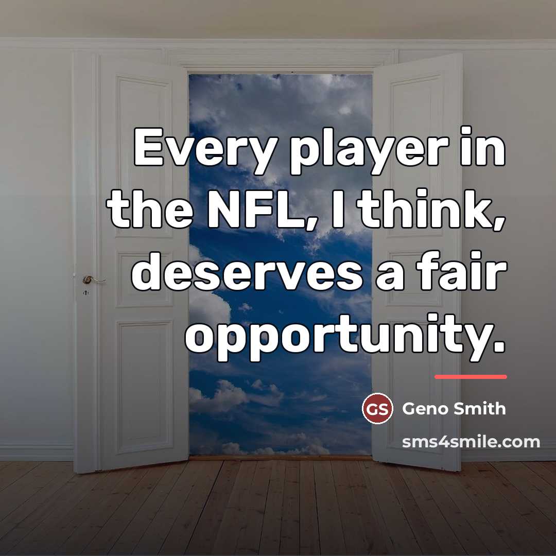 “Every player in the NFL, I think, deserves a fair…” quote by Geno Smith