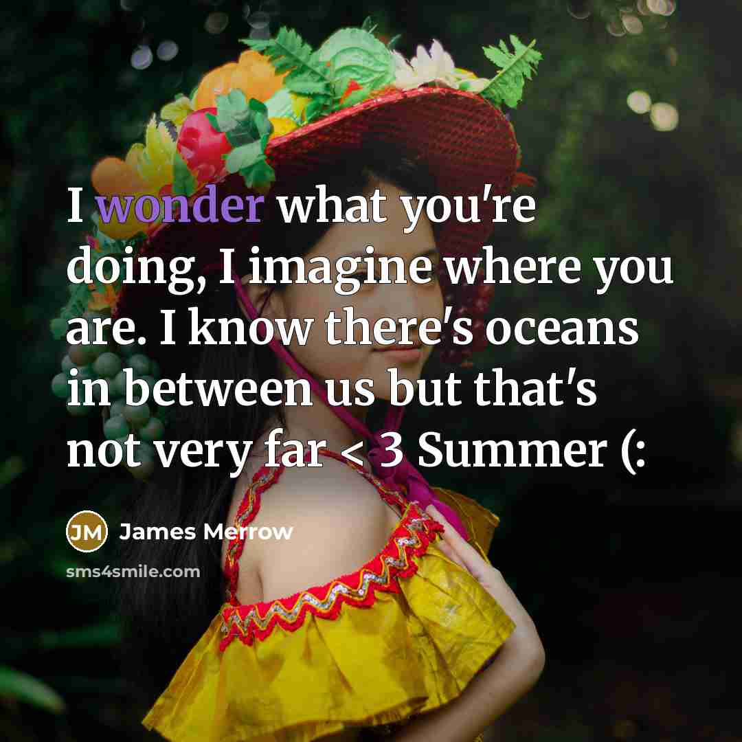 “I wonder what you're doing, I imagine where you are.…” quote by James Merrow