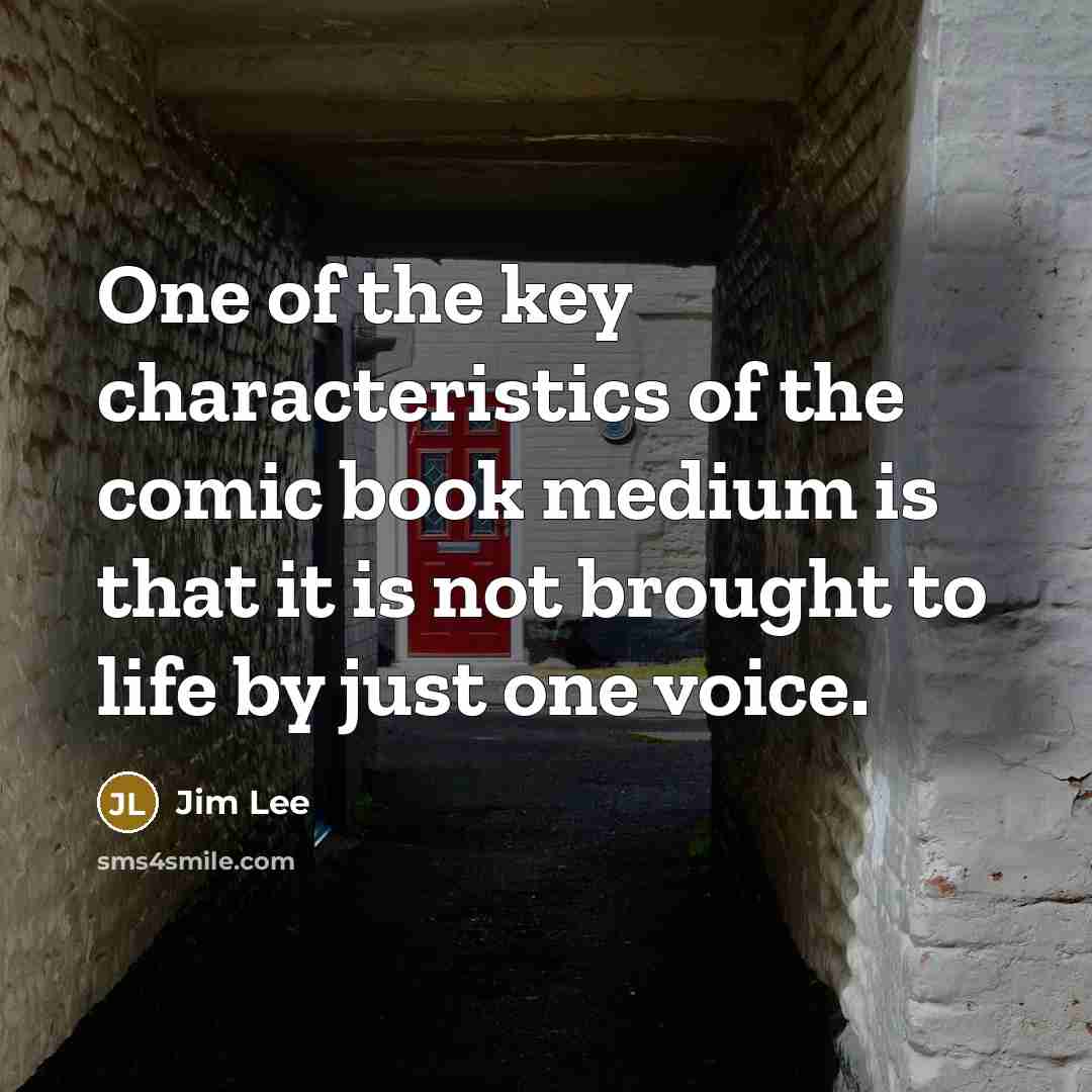 “One of the key characteristics of the comic book medium…” quote by Jim Lee