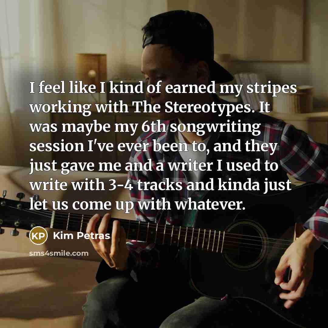 “I feel like I kind of earned my stripes working…” quote by Kim Petras
