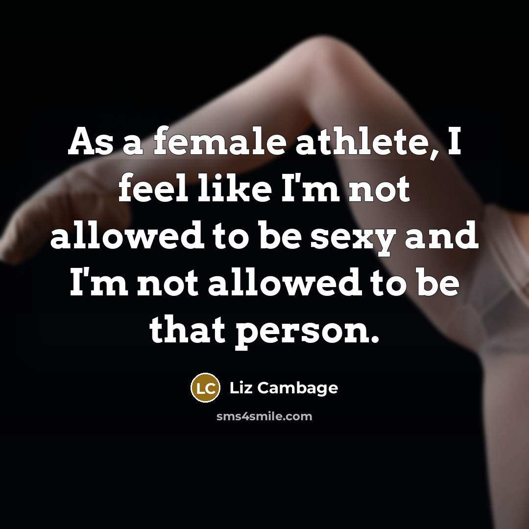 “As a female athlete, I feel like I'm not allowed…” quote by Liz Cambage
