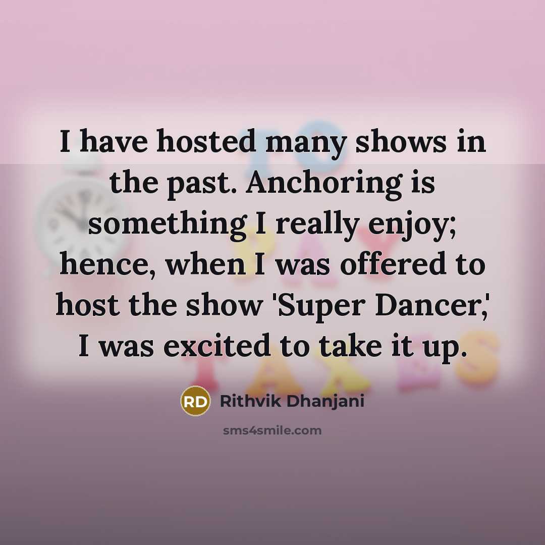 “I have hosted many shows in the past. Anchoring is…” quote by Rithvik Dhanjani
