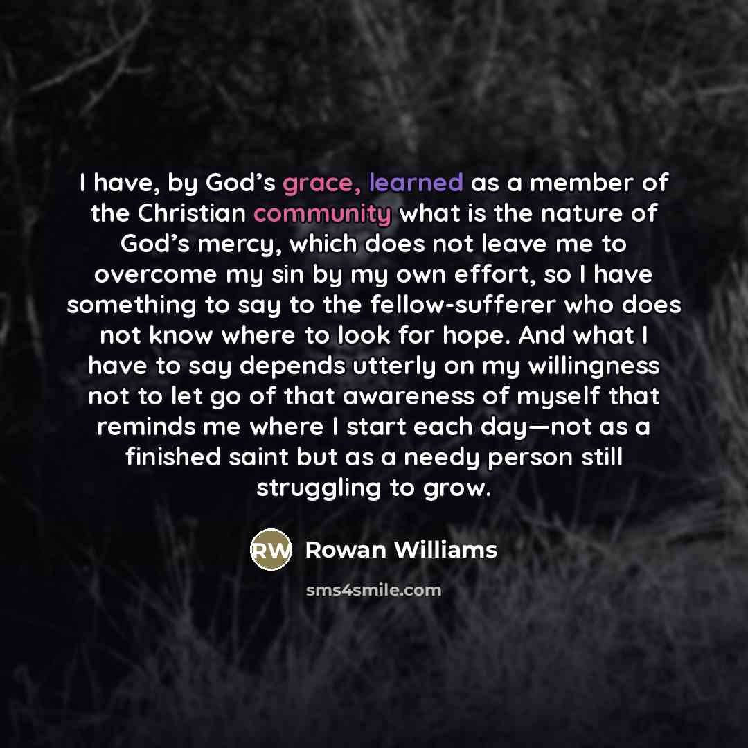 “I have, by God’s grace, learned as a member of…” quote by Rowan Williams