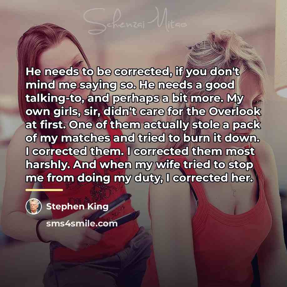 “He needs to be corrected, if you don't mind me…” quote by Stephen King