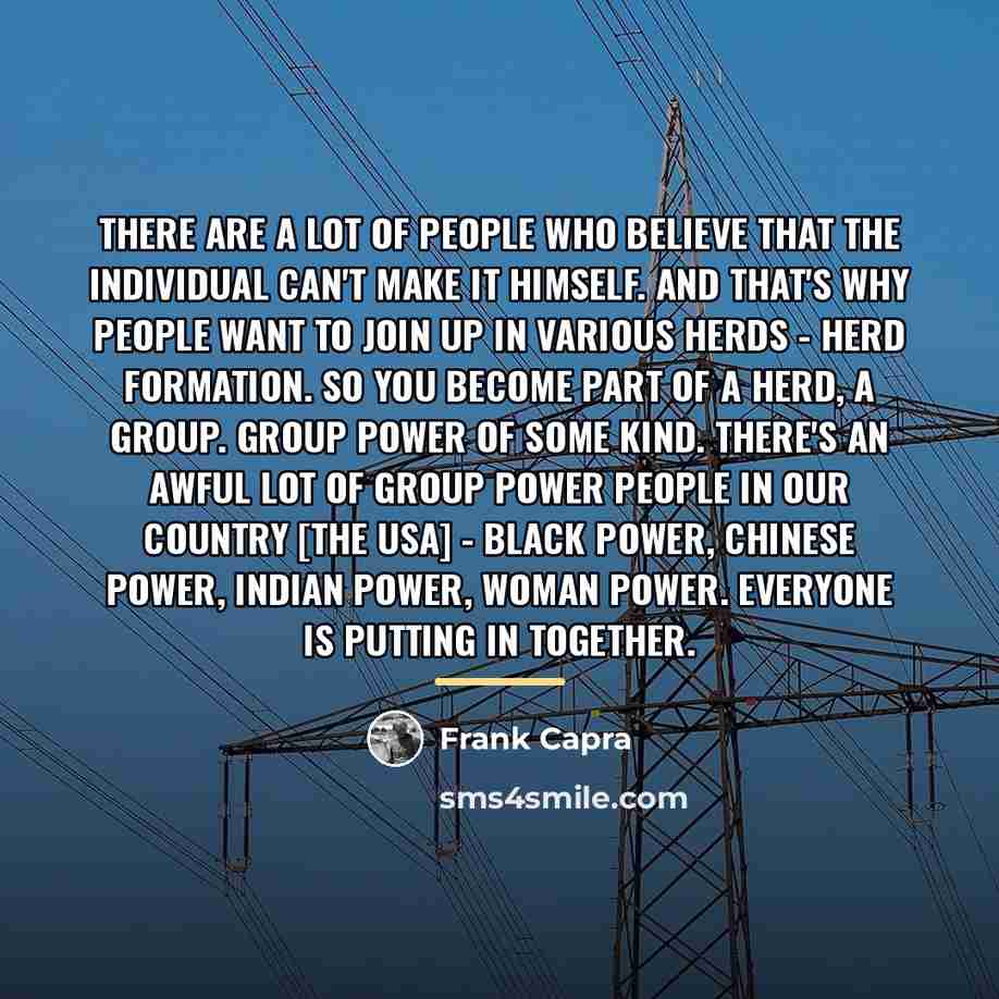 “There are a lot of people who believe that the…” quote by Frank Capra