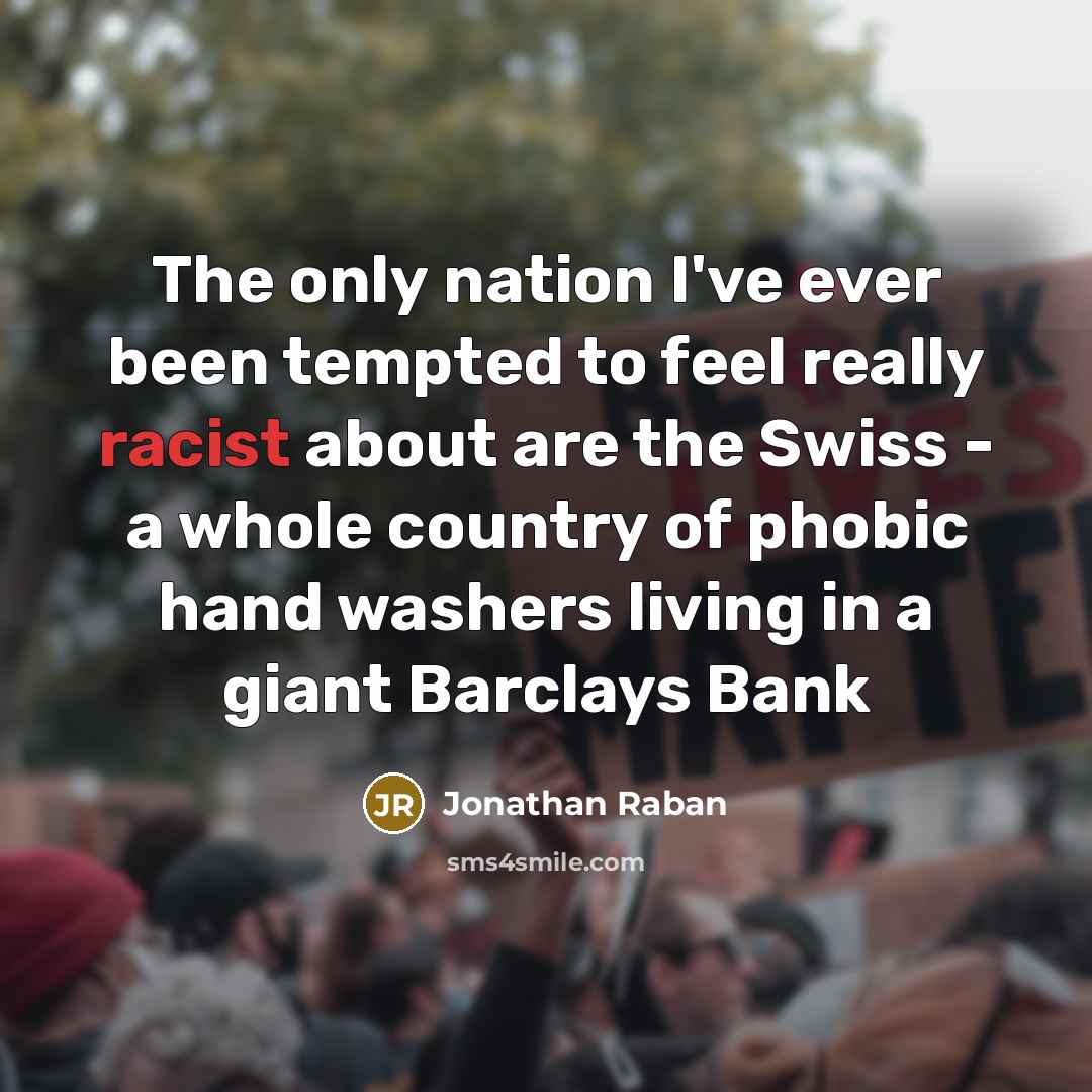 “The only nation I've ever been tempted to feel really…” quote by Jonathan Raban