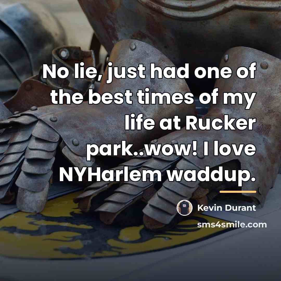 “No lie, just had one of the best times of…” quote by Kevin Durant