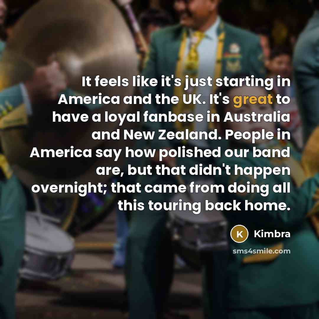 “It feels like it's just starting in America and the…” quote by Kimbra
