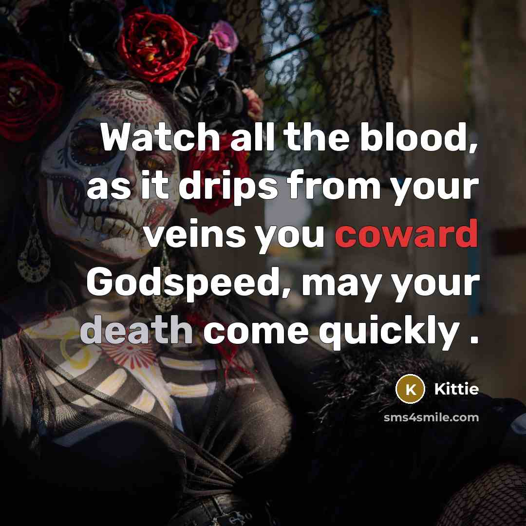 “Watch all the blood, as it drips from your veins…” quote by Kittie