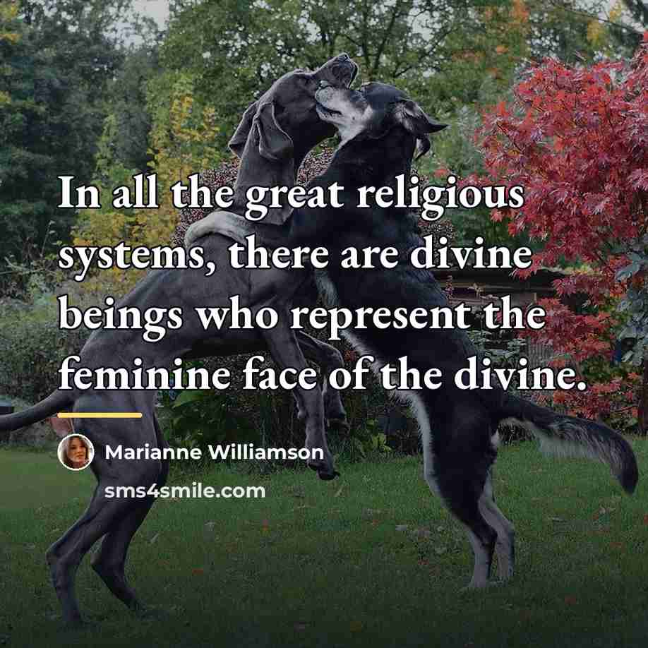 “In all the great religious systems, there are divine beings…” quote by Marianne Williamson