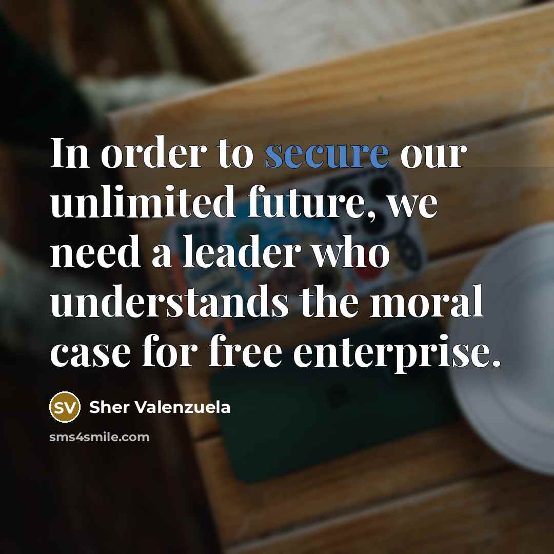 “In order to secure our unlimited future, we need a…” quote by Sher Valenzuela