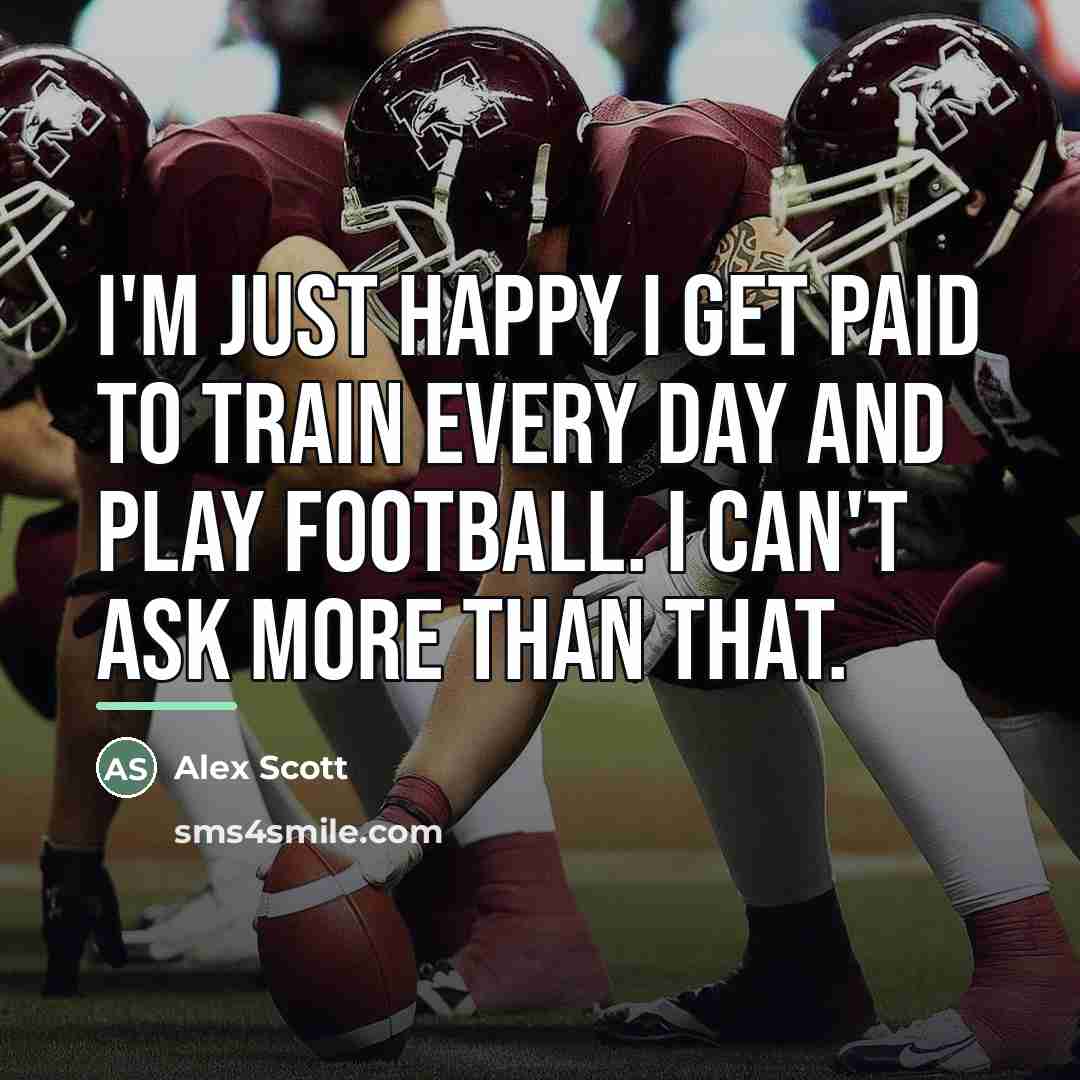 “I'm just happy I get paid to train every day…” quote by Alex Scott