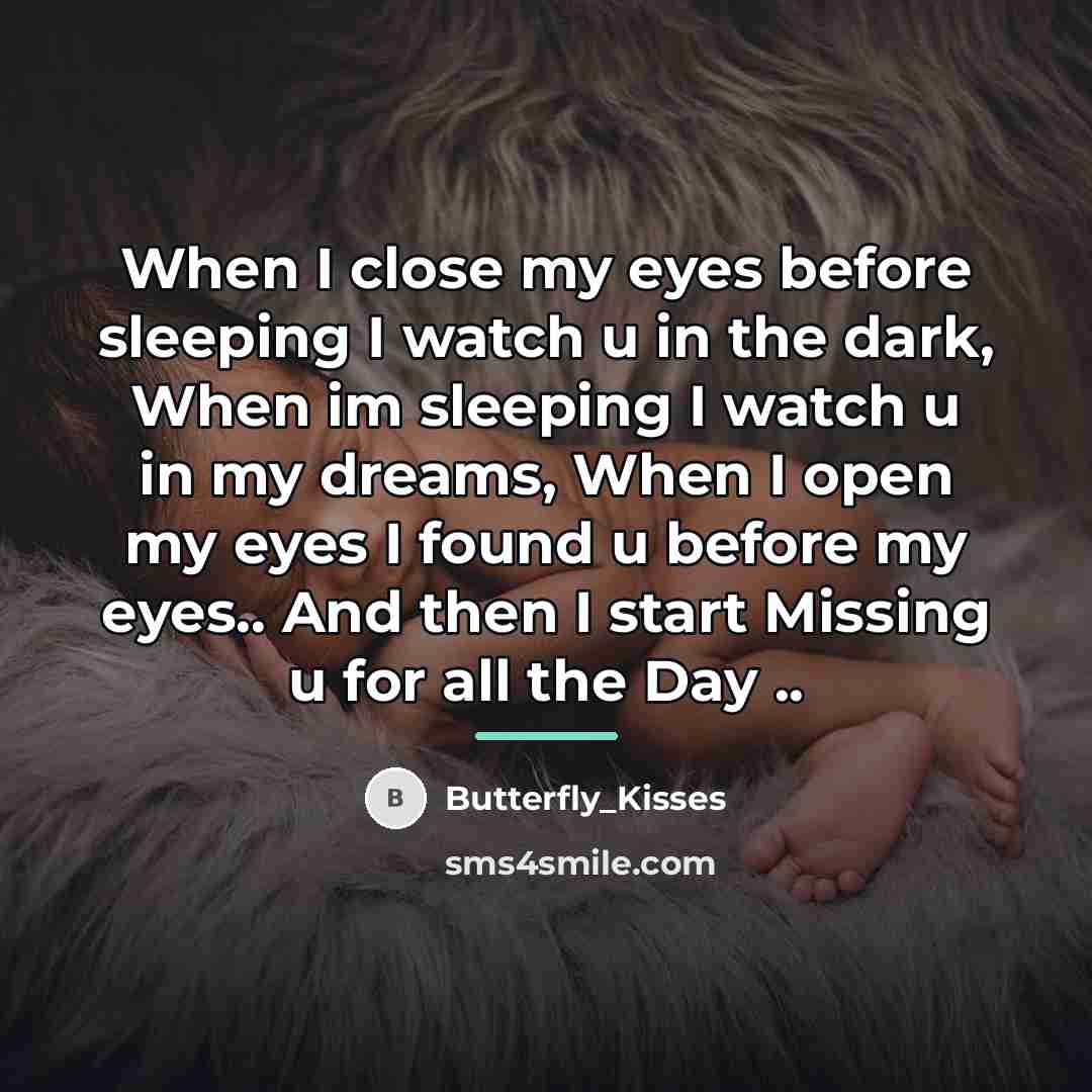 “When I close my eyes before sleeping I watch u…” quote by Butterfly_Kisses