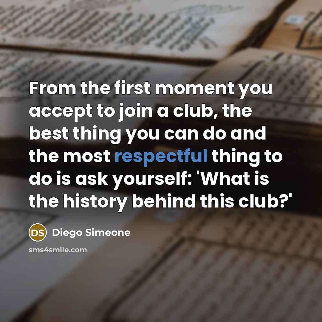 “From the first moment you accept to join a club,…” quote by Diego Simeone