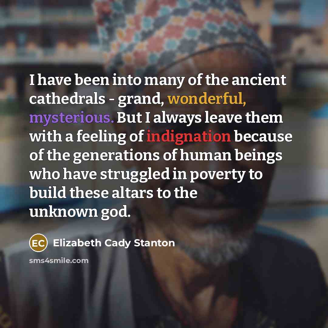 “I have been into many of the ancient cathedrals -…” quote by Elizabeth Cady Stanton