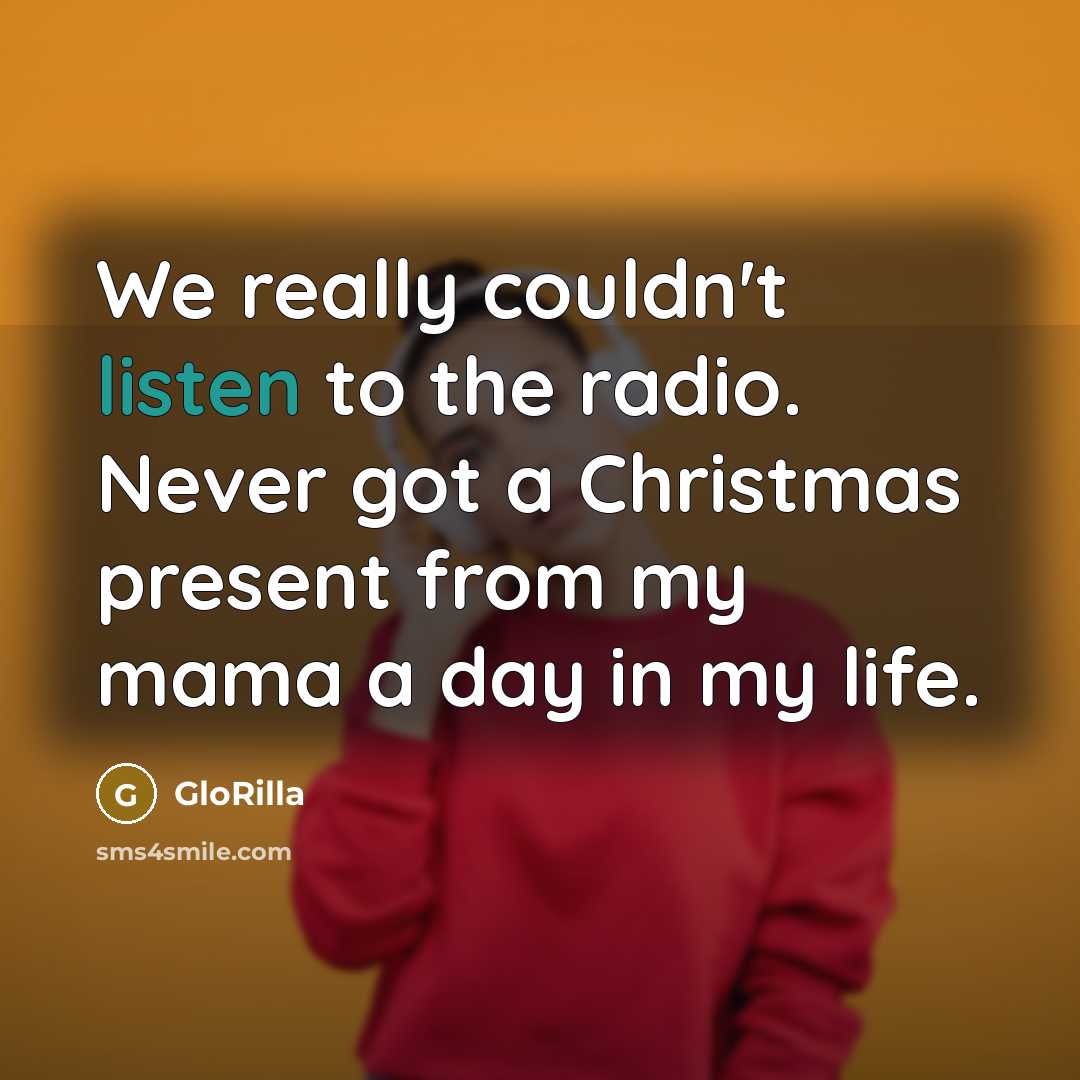 “We really couldn't listen to the radio. Never got a…” quote by GloRilla
