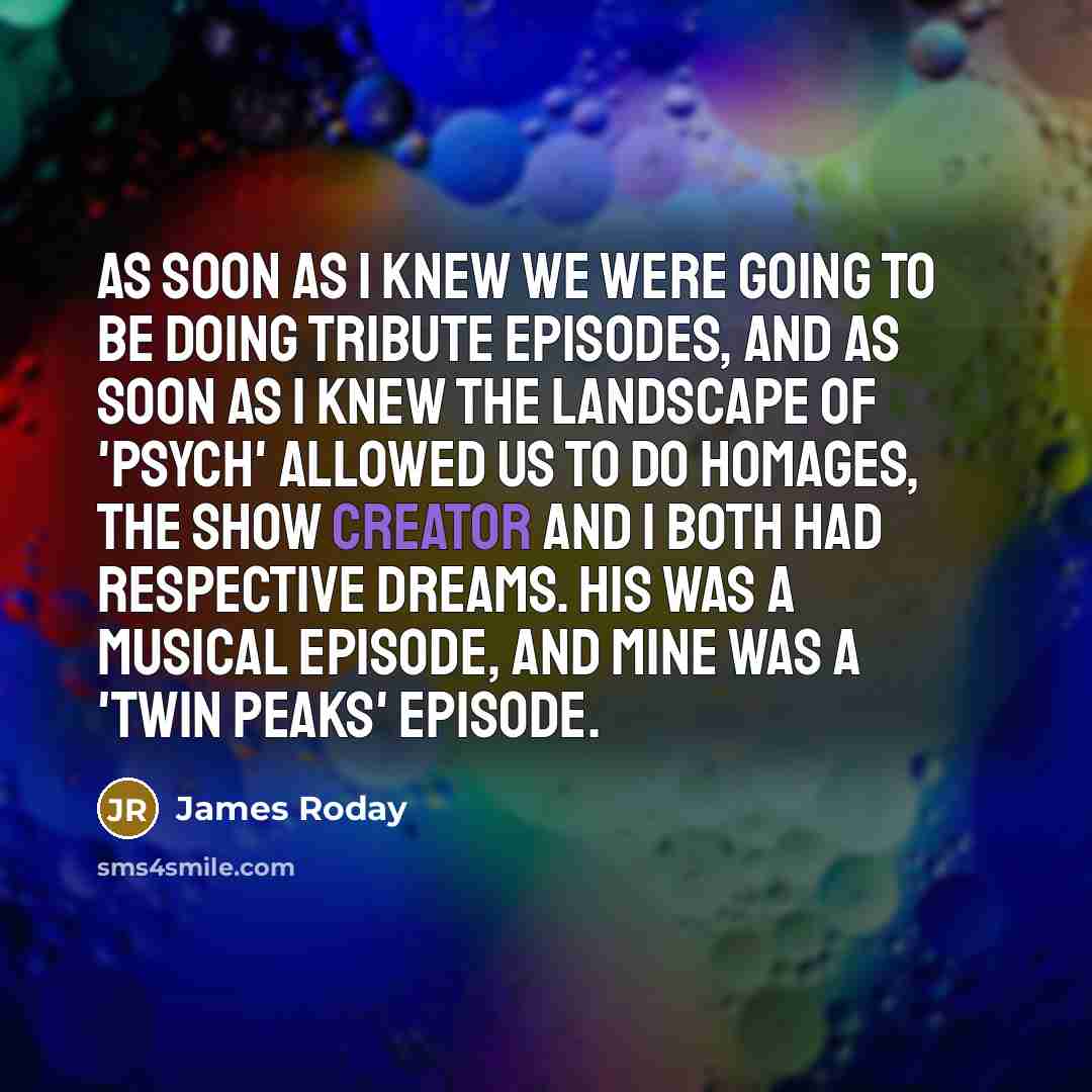 “As soon as I knew we were going to be…” quote by James Roday