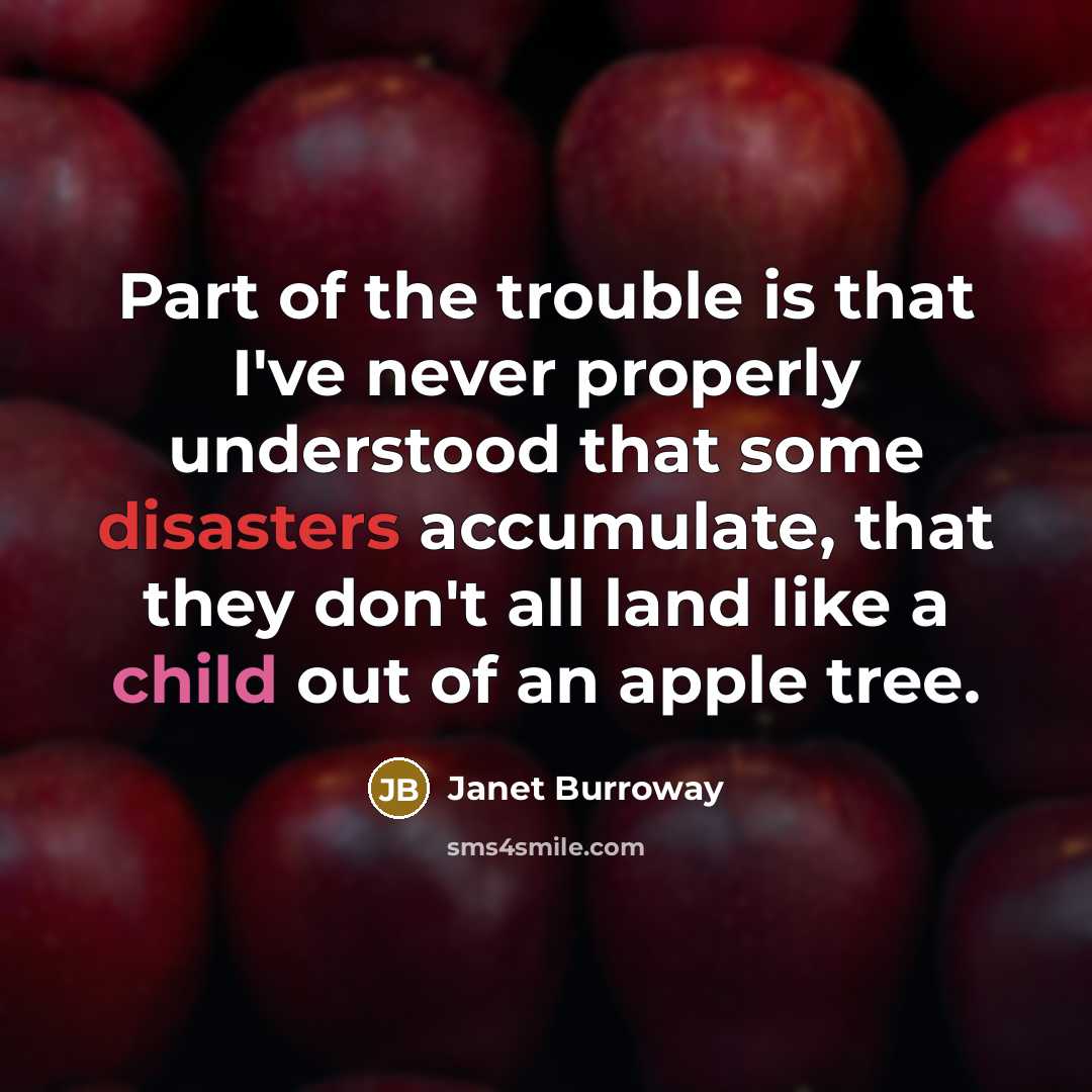 “Part of the trouble is that I've never properly understood…” quote by Janet Burroway