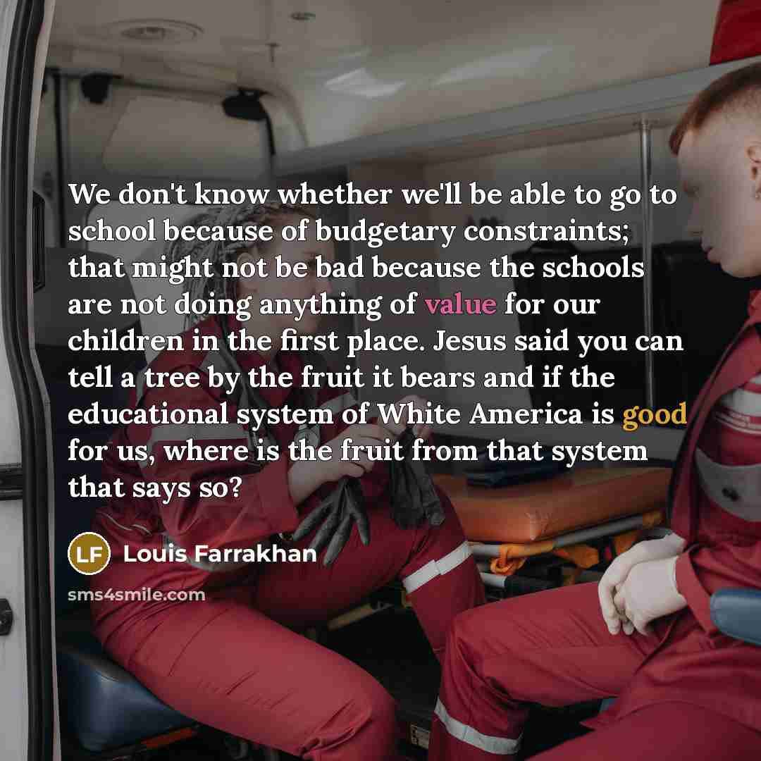 “We don't know whether we'll be able to go to…” quote by Louis Farrakhan