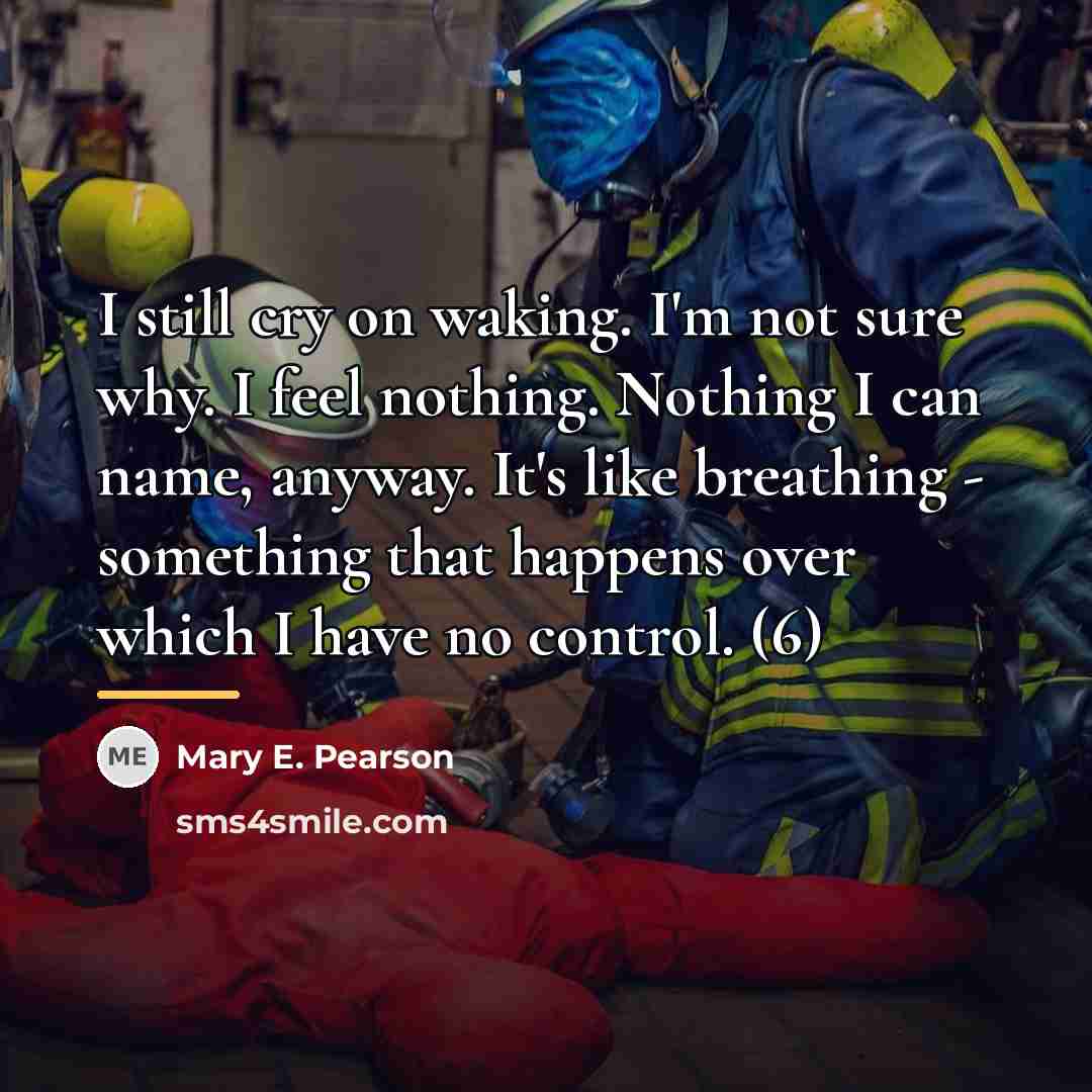“I still cry on waking. I'm not sure why. I…” quote by Mary E. Pearson