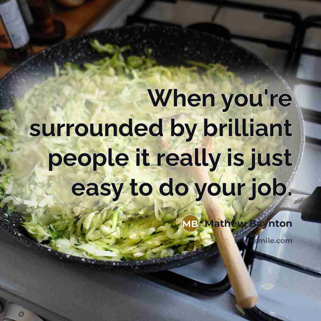 “When you're surrounded by brilliant people it really is just…” quote by Mathew Baynton