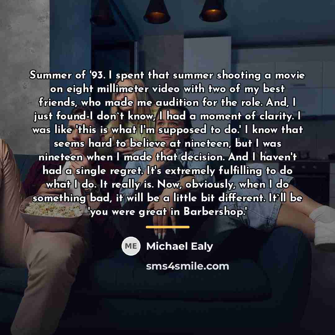 “Summer of '93. I spent that summer shooting a movie…” quote by Michael Ealy