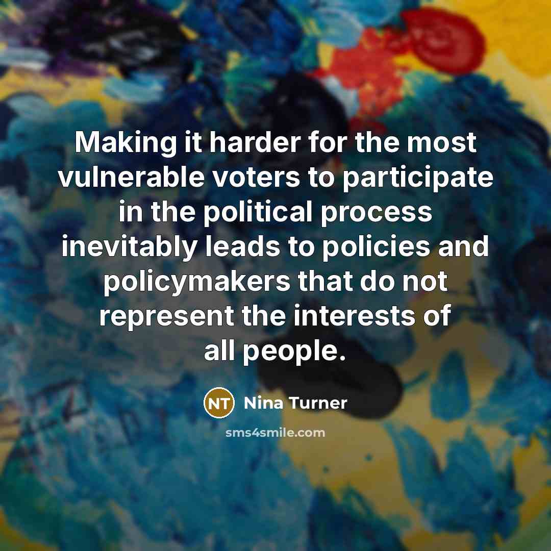 “Making it harder for the most vulnerable voters to participate…” quote by Nina Turner