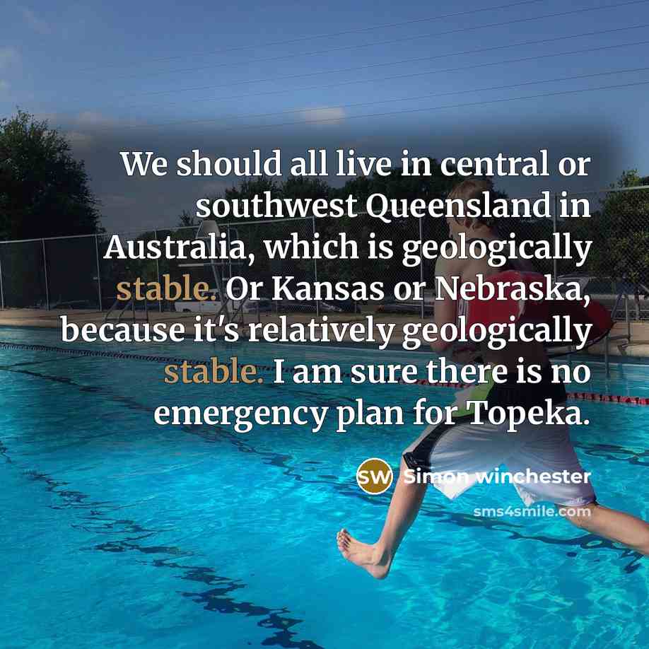 “We should all live in central or southwest Queensland in…” quote by Simon Winchester