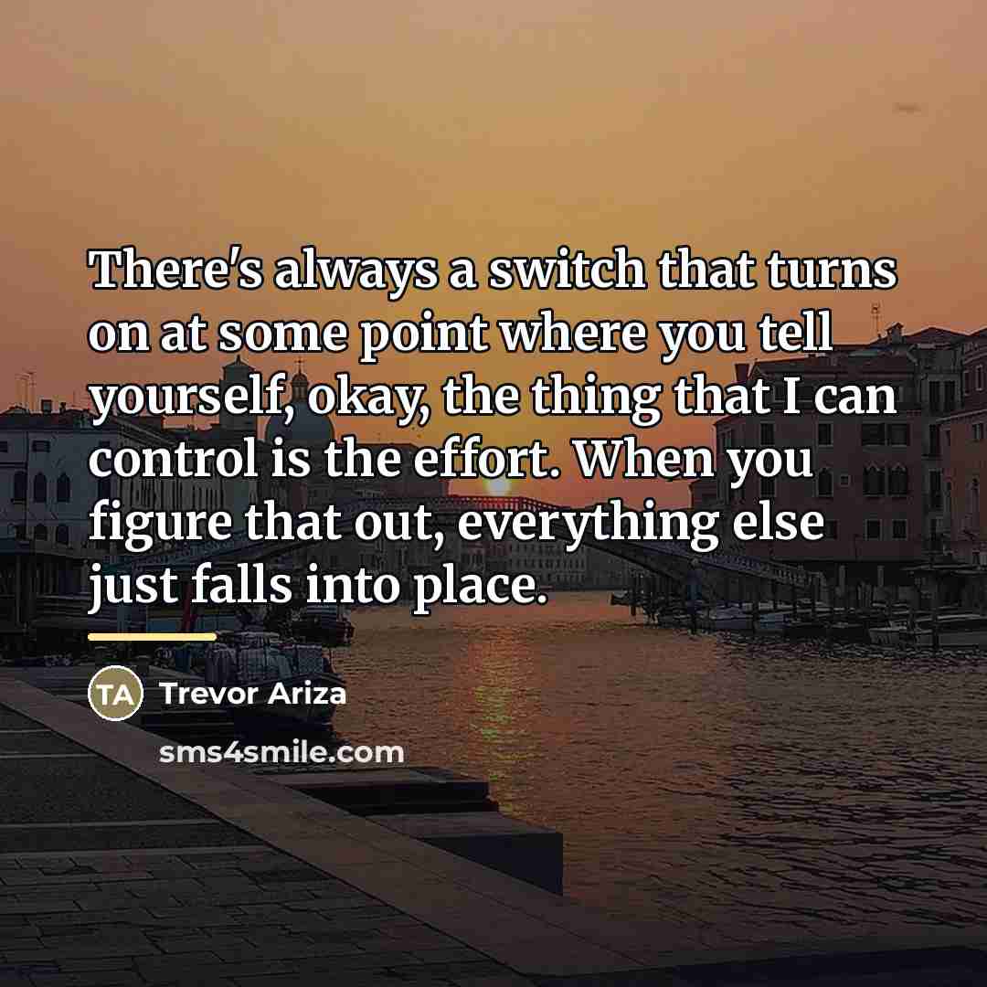 “There's always a switch that turns on at some point…” quote by Trevor Ariza