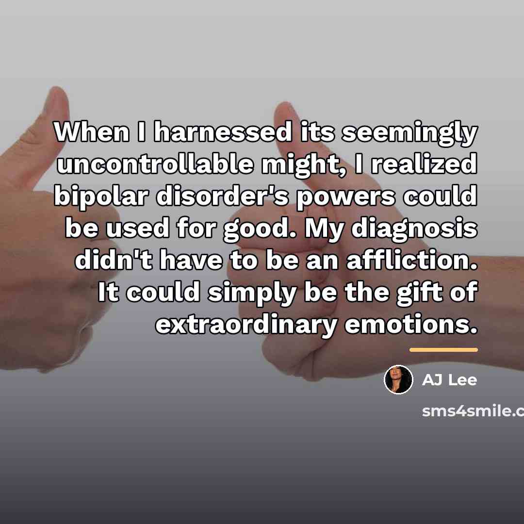 “When I harnessed its seemingly uncontrollable might, I realized bipolar…” quote by AJ Lee