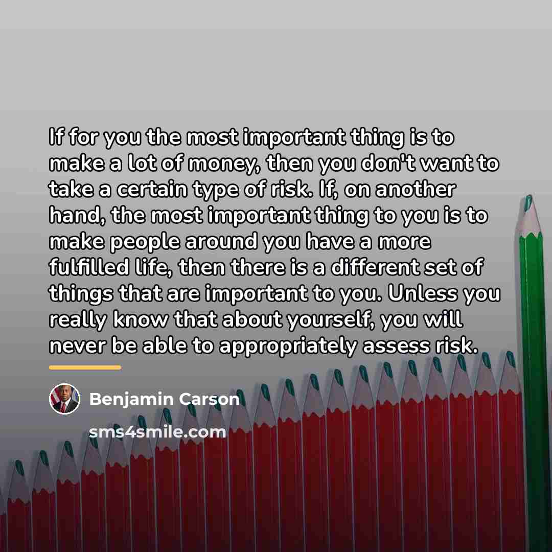 “If for you the most important thing is to make…” quote by Benjamin Carson